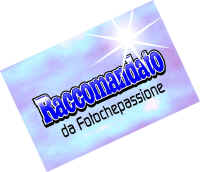 Raccomandato da Fotochepassione
